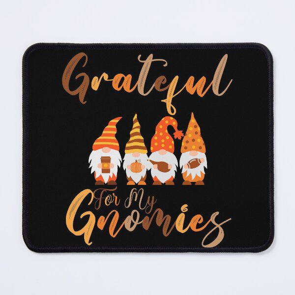 Item preview, Grateful For My Gnomies designed and sold by Wheeler-Styl3.