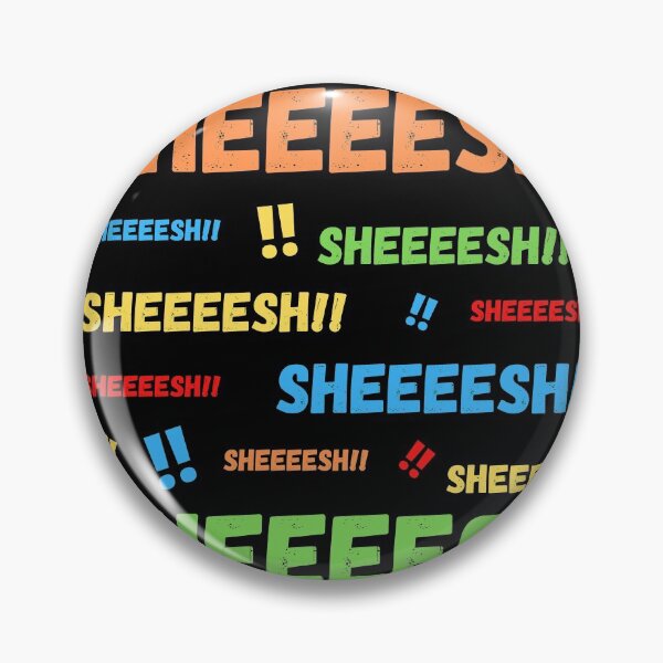 Item preview, Sheeeesh!! Trending Meme Sound designed and sold by appareltolove.
