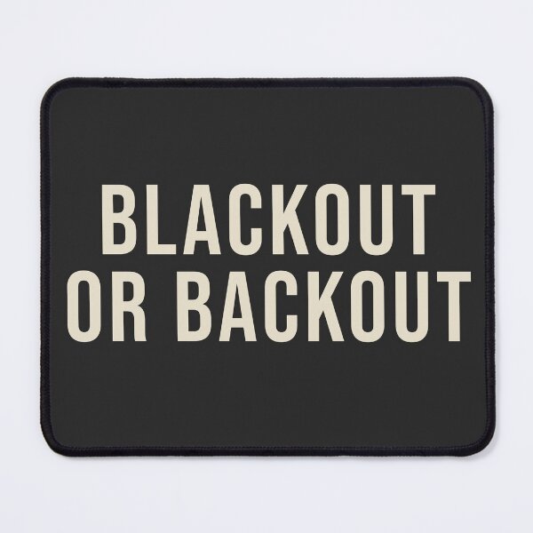 Item preview, Blackout or Backout designed and sold by ngtors.