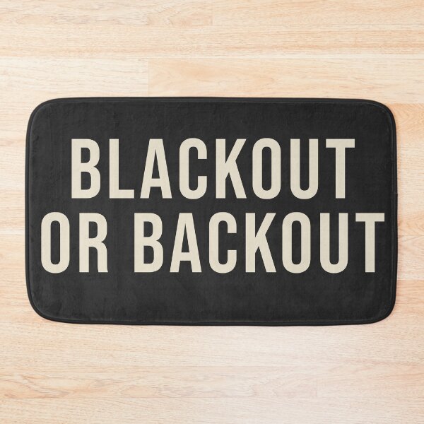 Item preview, Blackout or Backout designed and sold by ngtors.