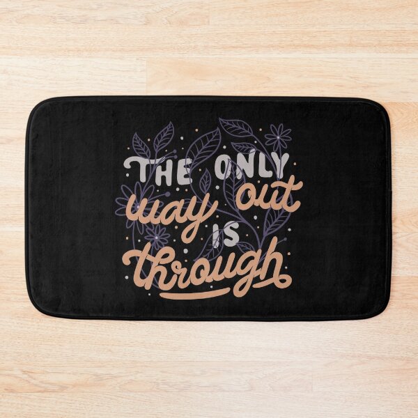 Item preview, The Only Way Out Is Through designed and sold by Tobe Fonseca®.