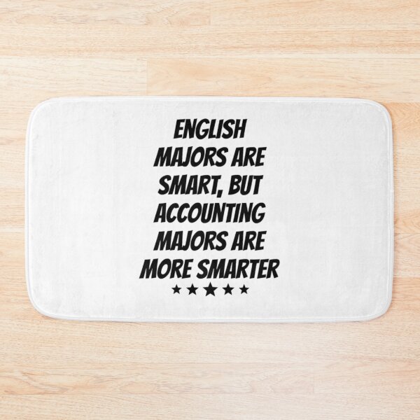 Item preview, Accounting Majors Are More Smarter  designed and sold by aryagiri.