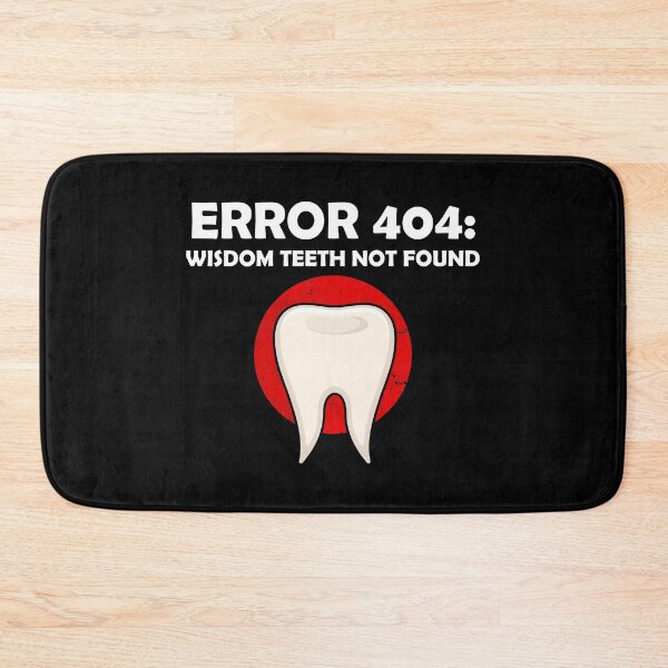 Item preview, Not Found Wisdom Teeth Removal Dental Surgery print designed and sold by jakehughes2015.