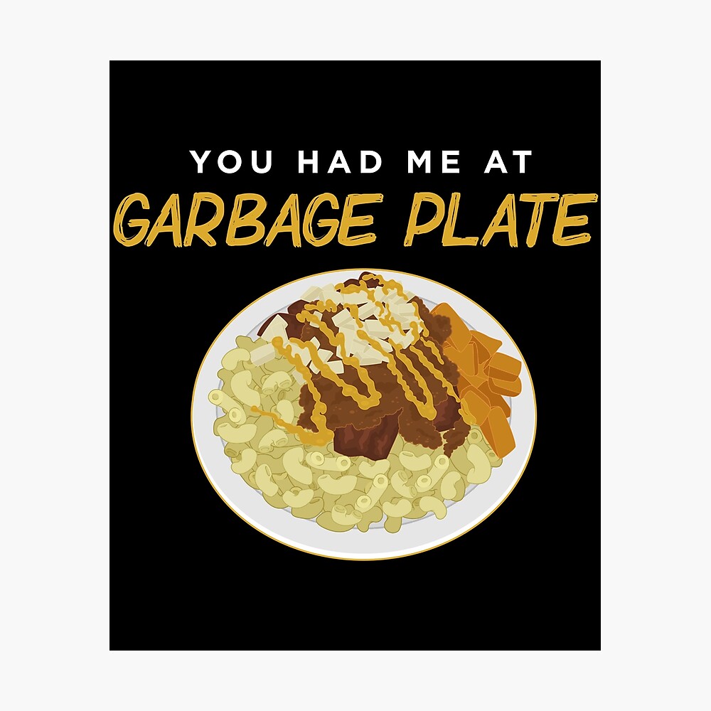 Home is Where the Garbage plate is Rochester NY Art Print 