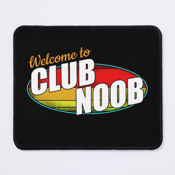 Item preview, Welcome to Club Noob - Noob Club designed and sold by Da-Family-Biz.