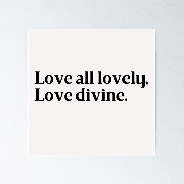 Item preview, Love all lovely, Love divine. designed and sold by Trufictioneer.