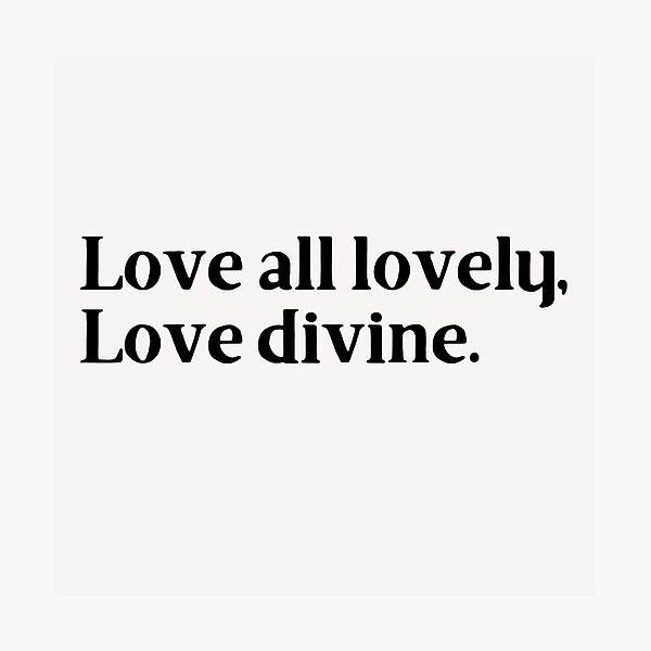 Item preview, Love all lovely, Love divine. designed and sold by Trufictioneer.