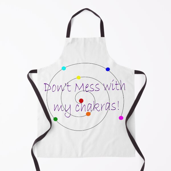 Item preview, Don't Mess with my Chakras! designed and sold by MBK2020.