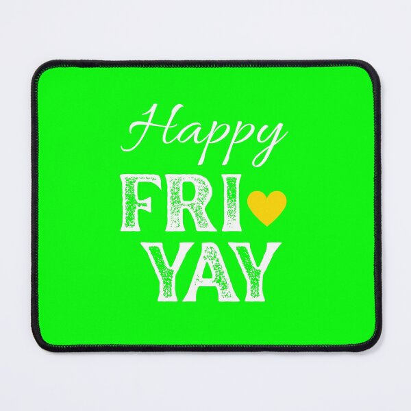 Item preview, Happy FRI YAY with Yellow Gold Heart, Lime Green Background - Happy Friday by Boo-da-chay designed and sold by Boo-da-chay.