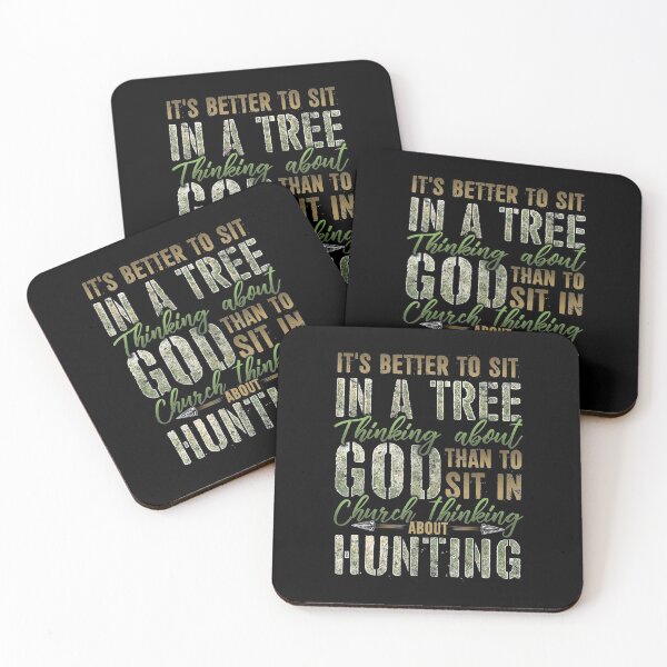 Item preview, Better to Sit in a Tree Thinking about God Hunting designed and sold by PiaGobel.