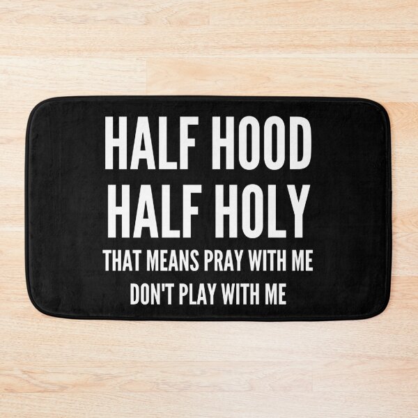 Item preview, Half Hood Half HOLY Shirts Pray with ME Don't Play With Me designed and sold by AORANONA 888.