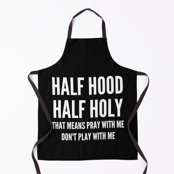 Item preview, Half Hood Half HOLY Shirts Pray with ME Don't Play With Me designed and sold by AORANONA 888.