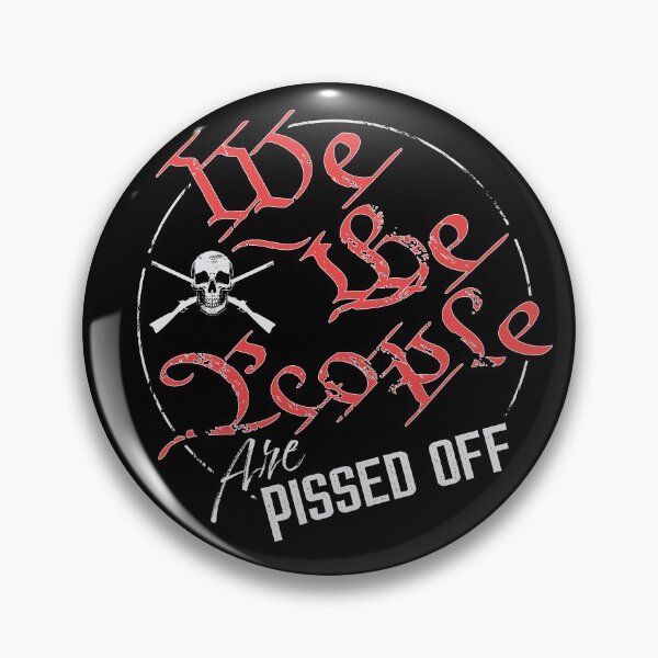 Item preview, We The People Are Pissed Off designed and sold by RedRepublic.
