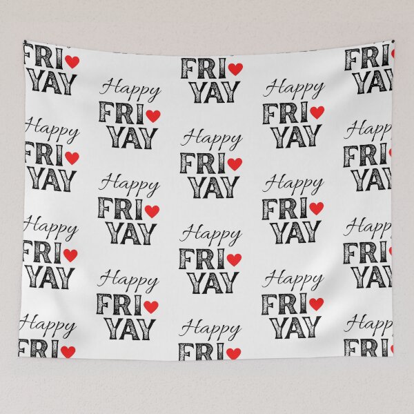Item preview, Happy FRI YAY with Red Heart, White Background - Happy Friday by Boo-da-chay designed and sold by Boo-da-chay.