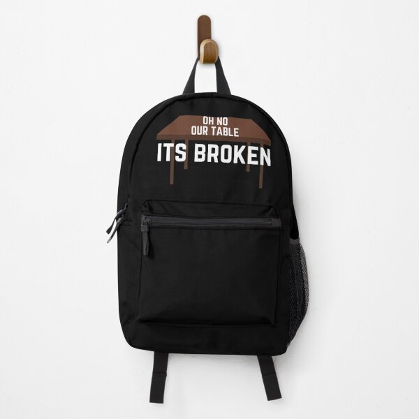 Item preview, Oh No Our Table It's Broken Funny Voice Soundbite Humor designed and sold by EllConApparel.