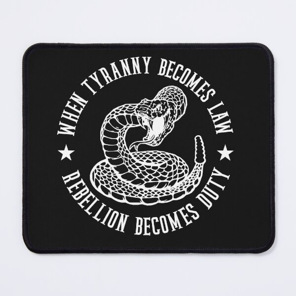 Item preview, When Tyranny Becomes Law Rebellion Becomes Duty designed and sold by RedRepublic.