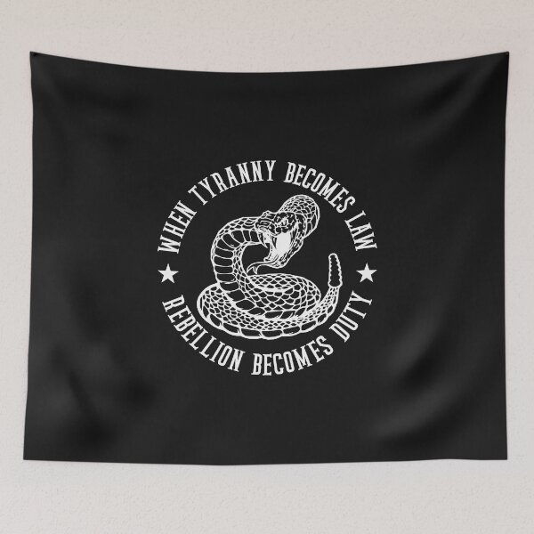 Item preview, When Tyranny Becomes Law Rebellion Becomes Duty designed and sold by RedRepublic.