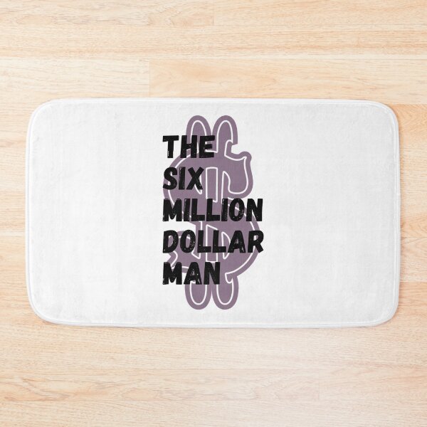 Item preview, Funny Man The Six Million Dollar Man Awesome For Movie Fans designed and sold by BusterTreutel.