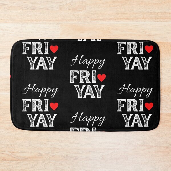 Item preview, Happy FRI YAY with Red Heart, Black Background - Happy Friday by Boo-da-chay designed and sold by Boo-da-chay.