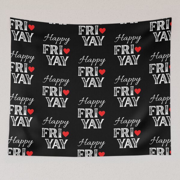 Item preview, Happy FRI YAY with Red Heart, Black Background - Happy Friday by Boo-da-chay designed and sold by Boo-da-chay.