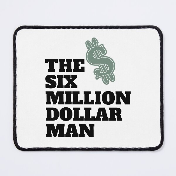 Item preview, Funny Men The Six Million Dollar Man Awesome For Movie Fan designed and sold by BusterTreutel.
