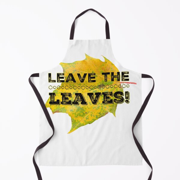 Item preview, Leave the Leaves designed and sold by homesteadswag.