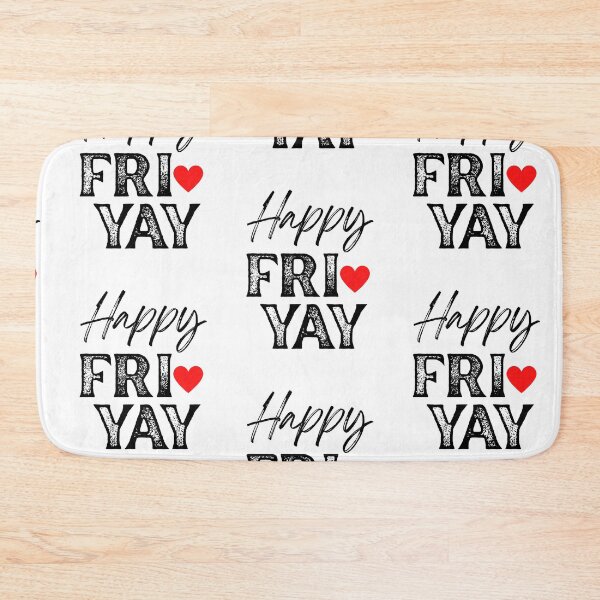 Item preview, Happy FRI YAY with Red Heart, White Background - Happy Friday by Boo-da-chay designed and sold by Boo-da-chay.