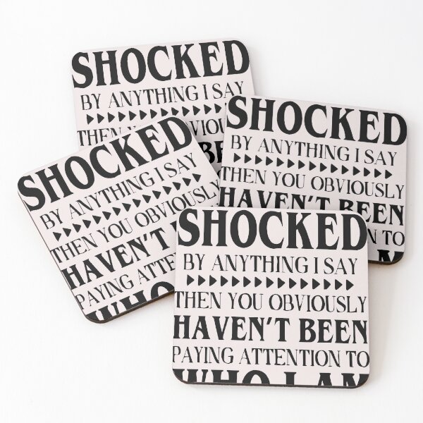 Item preview, If You Are Shocked By Anything I Say Then You Obviously t shirt designed and sold by wfischel.