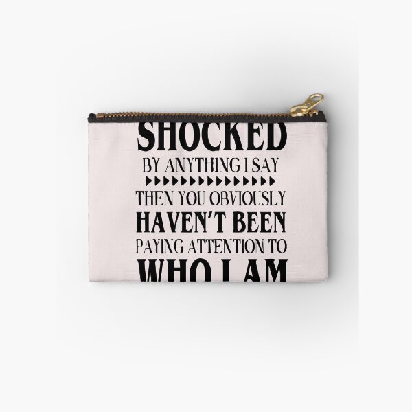 Item preview, If You Are Shocked By Anything I Say Then You Obviously t shirt designed and sold by wfischel.