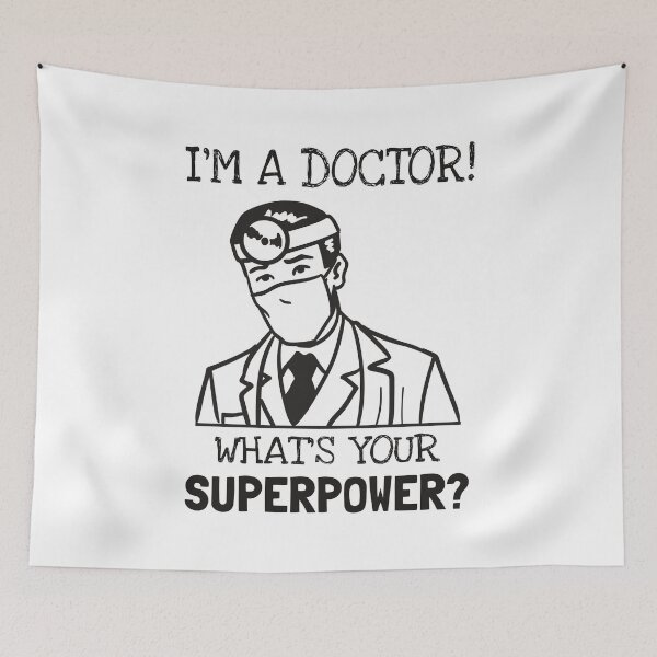Item preview, What's Your Super Power - Doctor designed and sold by StarsForgers.