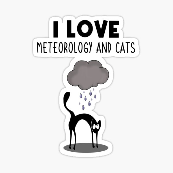 Meteorology And Cats, Funny Meteorology Sticker