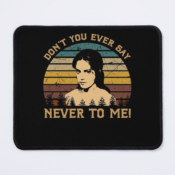 Item preview, Fried Green Tomatoes Films - Don't You Ever Say Never To Me! designed and sold by LindaFrieda2.