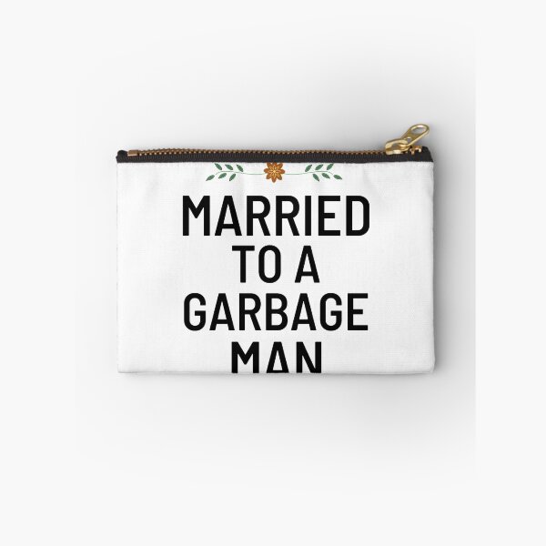 Item preview, Garbage Man Wife Funny Garbage Man Sayings  designed and sold by chetan786.