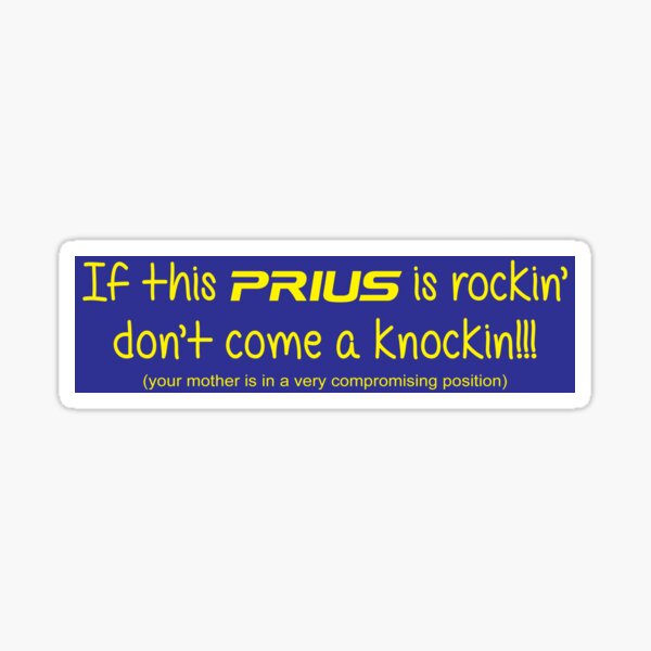 Item preview, If this prius is rockin designed and sold by drpeeber.