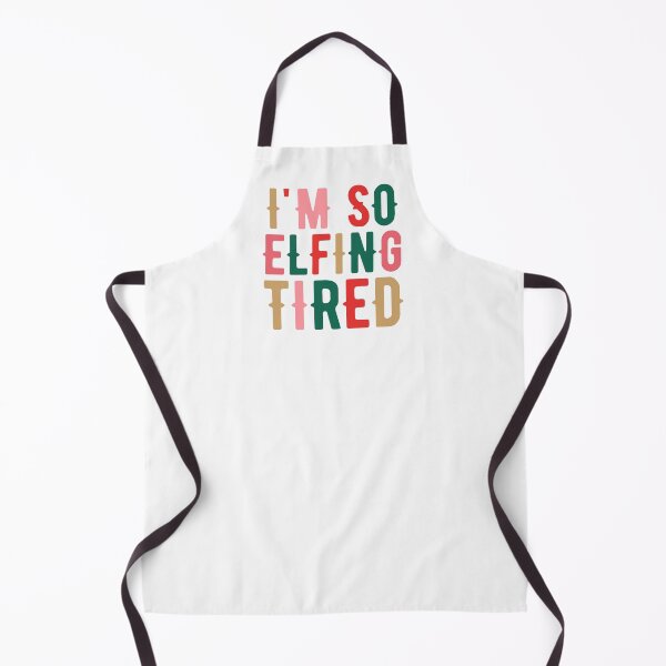 Item preview, I'm So Elfing Tired designed and sold by Everythingafter.
