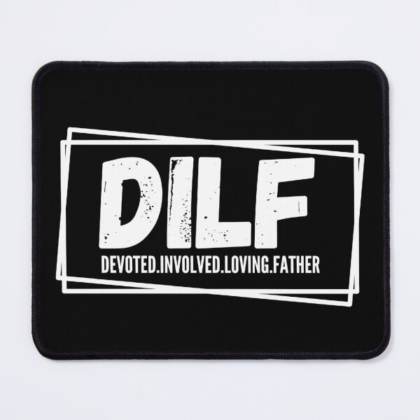 Item preview, DILF Devoted Involved Loving Father designed and sold by AORANONA 888.