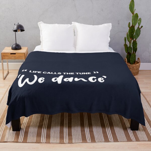 Item preview, Quote - Life calls the tune, we dance designed and sold by Pularts Store.