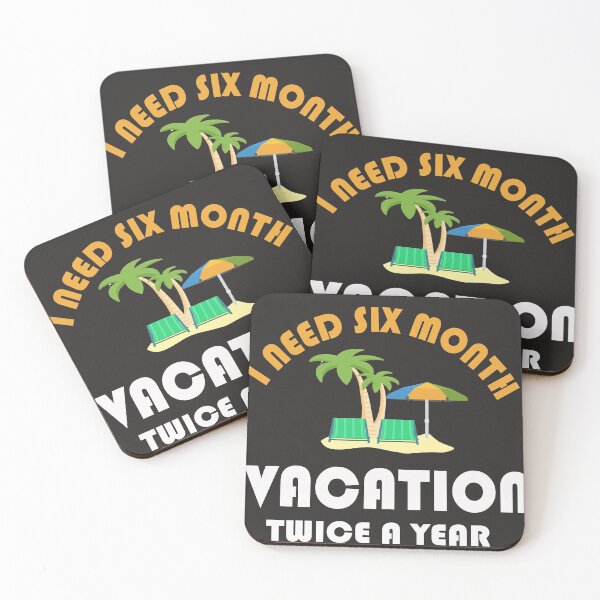 Item preview, i need a six month vacation twice a year funny, cute, birthday, vacation, i need a six month a year Essential  designed and sold by RED FIR.