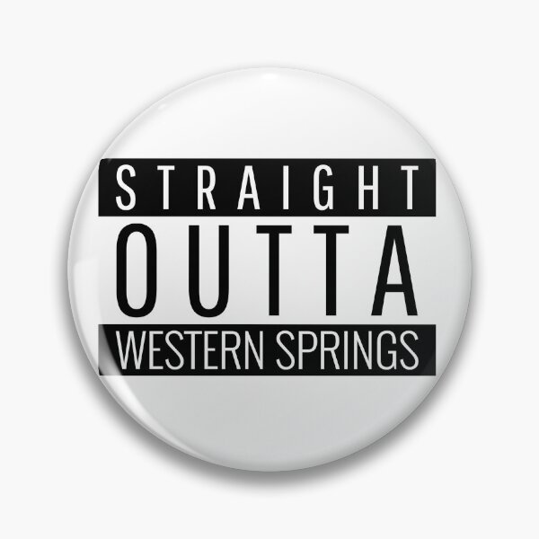 Item preview, Straight Outta Western Springs Illinois  designed and sold by Teelogic.