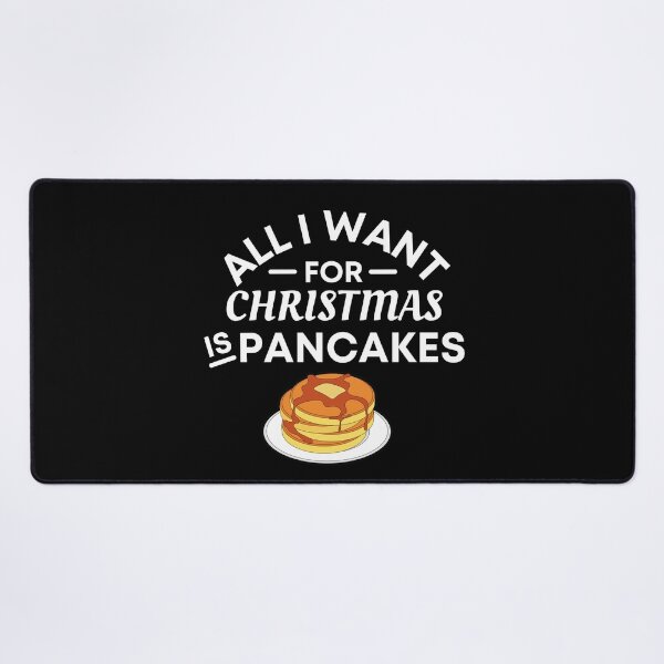 Item preview, All I Want for Christmas Is Pancakes - Funny Pancake Puns - Christmas Gift for Pancake Lovers designed and sold by CaitU.