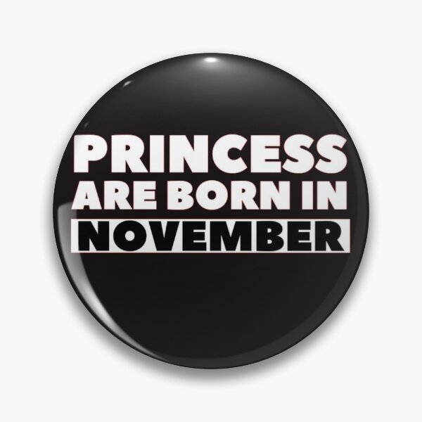 Item preview, Princess Are Born In November best Attractive Design designed and sold by Unique1001.