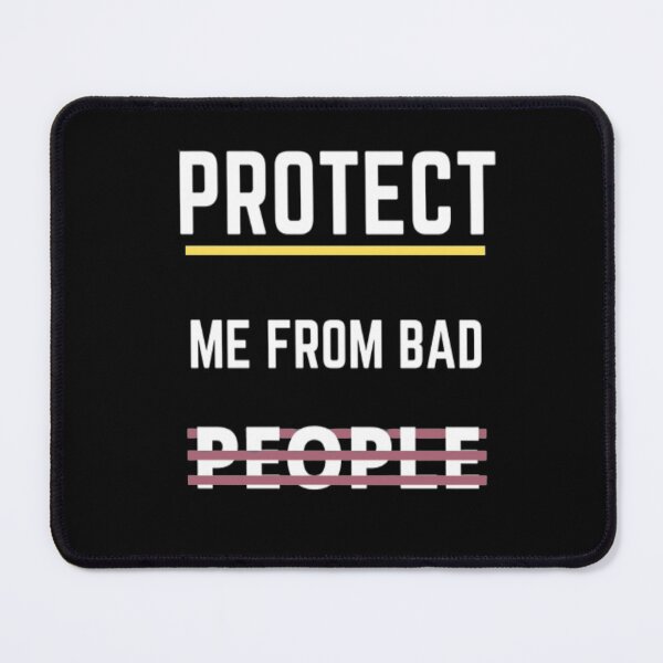 Item preview, Protect me from bad people designed and sold by Hammy97.