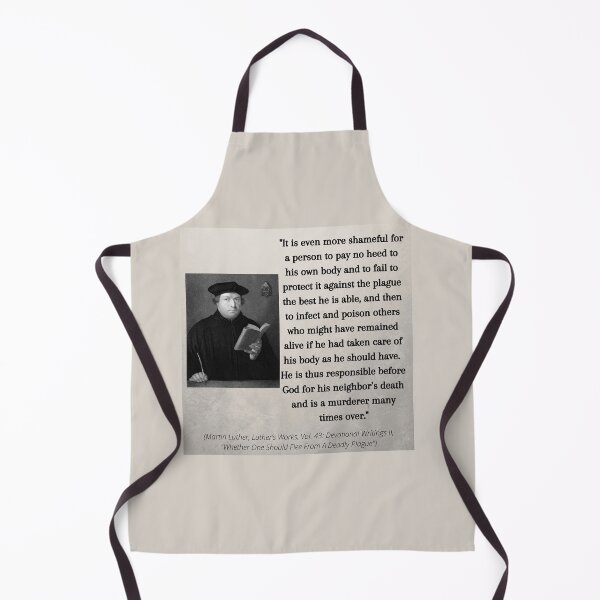 Item preview, Martin Luther's thoughts on caring for other's, not just self, during a plague designed and sold by CheekyGrace.
