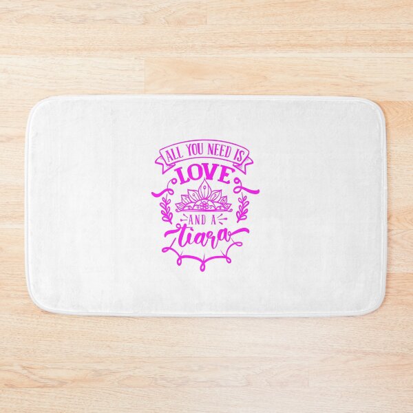 Item preview, All You Need Is Love And A Tiara Princess Quote designed and sold by Open Canvas.