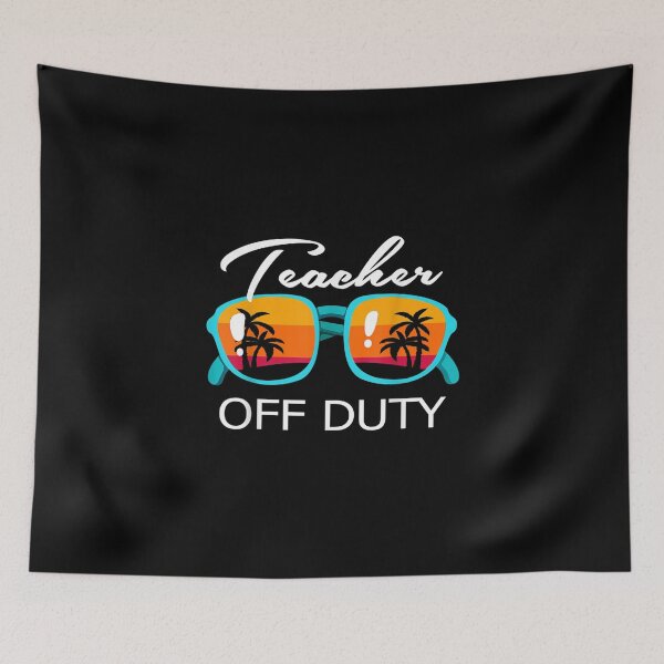Item preview, Teacher Off Duty designed and sold by Bianka Langosh.