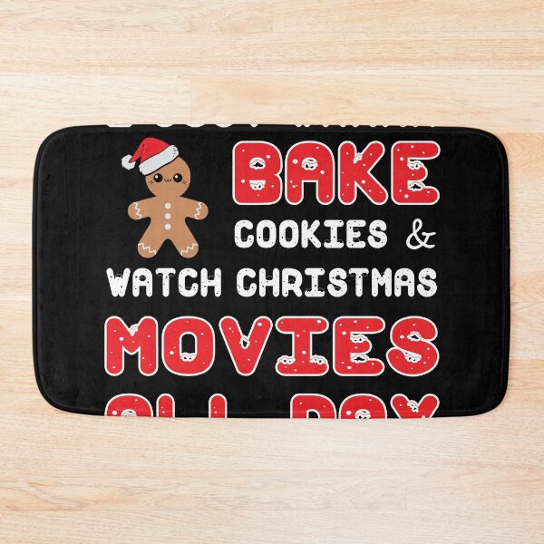 Item preview, I just wanna bake cookies and watch christmas movies all day chef designed and sold by Super-Thomas.
