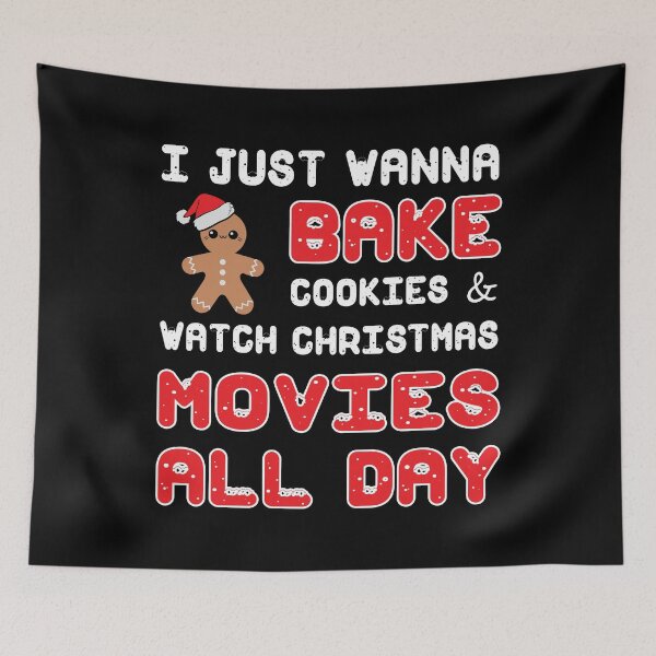 Item preview, I just wanna bake cookies and watch christmas movies all day chef designed and sold by Super-Thomas.