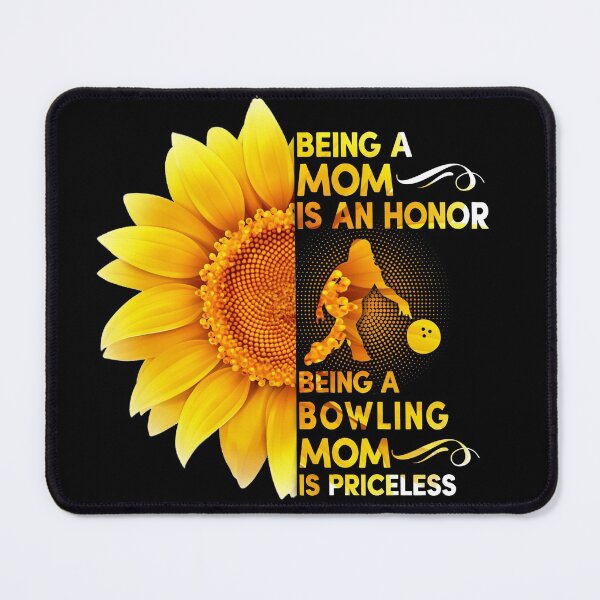 Item preview, BEING A MOM IS AN HONOR- BEING A BOWLING MOM IS PRICELESS designed and sold by fainaobun.