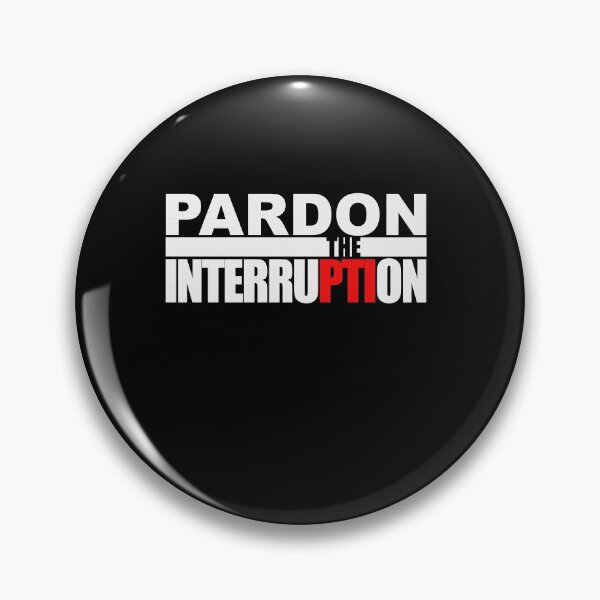 Item preview, Pardon The Interruption Best  designed and sold by Ashley Parker.