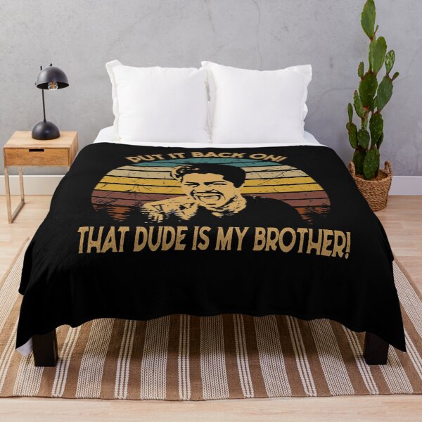 Item preview, Graphic La Bamba Films - Put It Back On! That Dude Is My Brother! designed and sold by TamaraTimothy2.